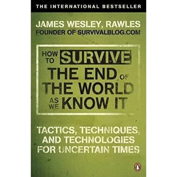 How to Survive The End Of The World As We Know It, By James Wesley Rawles *NEW - Picture 1 of 1